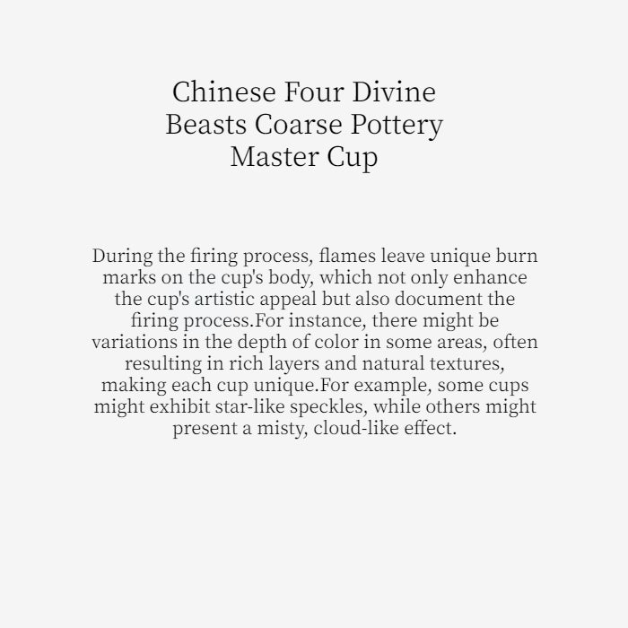 Chinese Four Divine Beasts Coarse Pottery Master Cup，drinking utensils